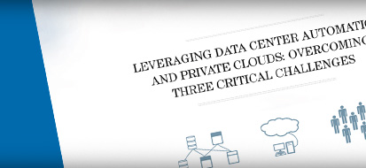 Overcoming Three Critical Challenges to Data Center Automation